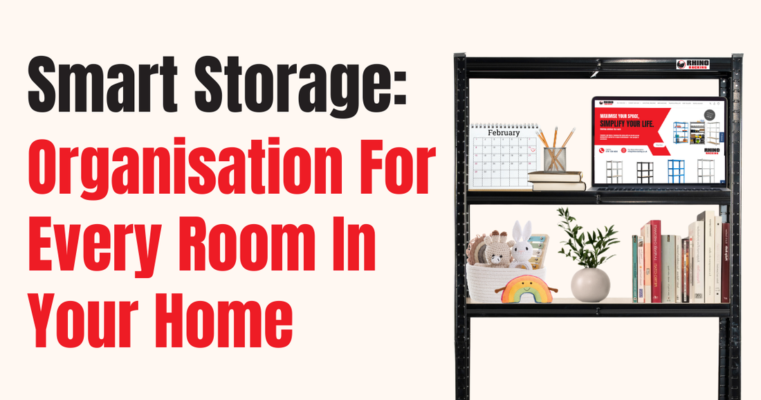 Smart Storage: Organisation For Every Room In Your Home
