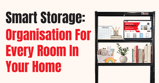 Smart Storage: Organisation For Every Room In Your Home